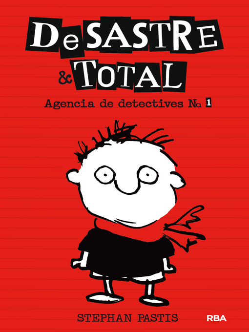 Title details for DeSastre & Total 1--Agencia de detectives by Stephan Pastis - Available